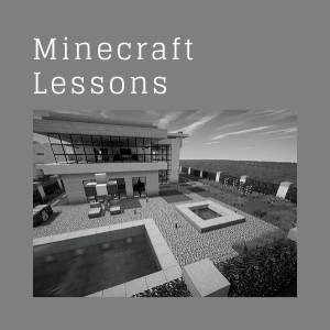 Minecraft Lessons